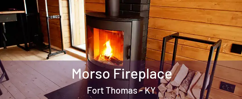  Morso Fireplace Fort Thomas - KY